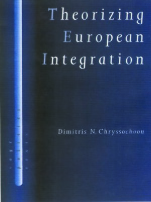 cover image of Theorizing European Integration